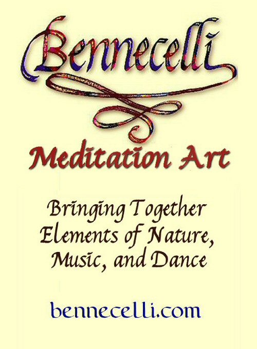 Bennecelli
                                  Meditation Art Bringing Together
                                  Elements of Nature, Music, and Dance